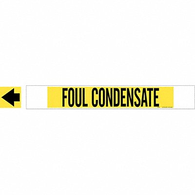 BRADY 5691HPHV Pipe Marker Foul Condensate 4in H 24in W