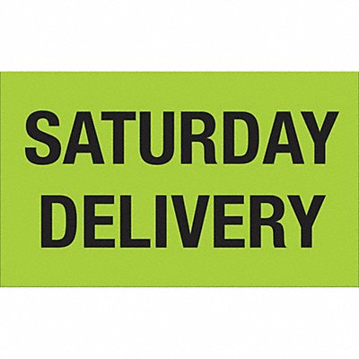 TAPE LOGIC DL3431 Label Saturday Delivery 3x5