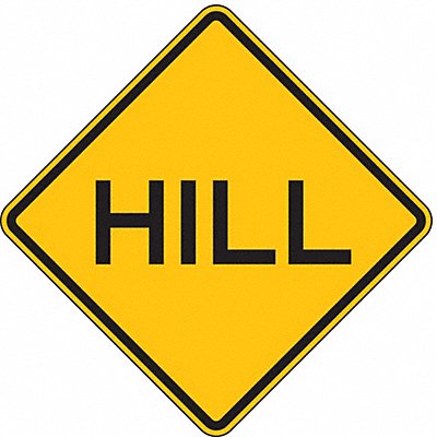 LYLE W71A24HA Hill Traffic Sign 24 x 24