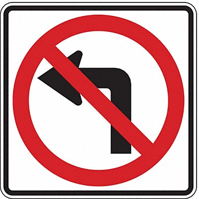 LYLE R3224HA No Left Turn Traffic Sign 24 x 24