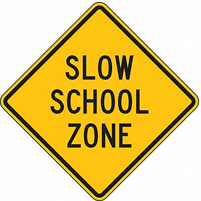 LYLE S3524HA Slow School Zone Traffic Sign 24 x 24