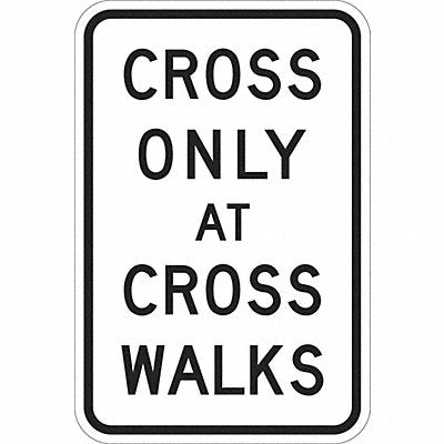LYLE T11176DG12x18 Cross Only At Cross Walk Sign 18 x 12