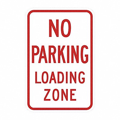 LYLE T11106DG12x18 No Parking Loading Zone Sign 18 x 12