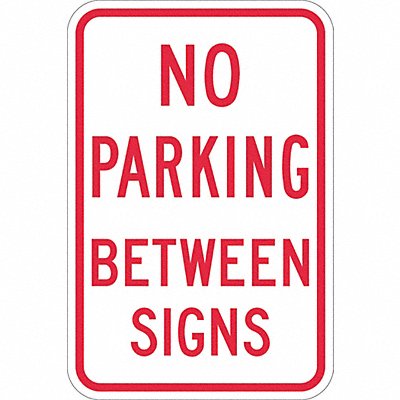LYLE T11139EG12x18 No Parking Between Signs Sign 18 x 12