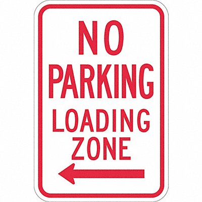 LYLE T11174EG12x18 No Parking Loading Zone Sign 18 x 12