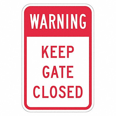 LYLE T11417HI12x18 Reflective Gate Warning Sign 18x12in Alum