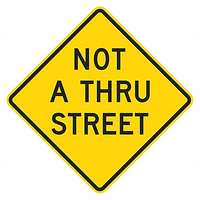 LYLE T15738EG24x24 Not a Through Street Traffic Sign 24x24