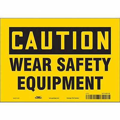 CONDOR 479C62 Safety Sign 7 in x 10 in Vinyl