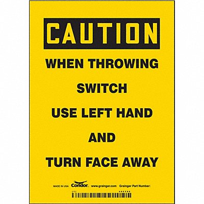 CONDOR 485Y98 Safety Sign 7 in x 5 in Vinyl