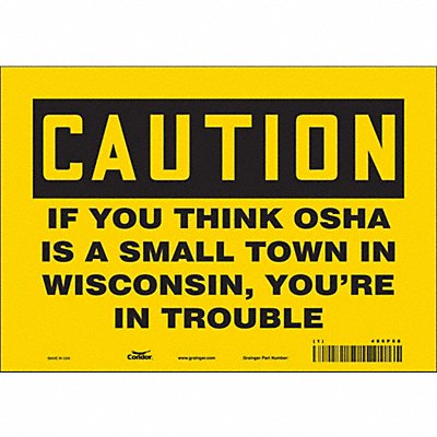 CONDOR 486P88 Safety Sign 7 in x 10 in Vinyl