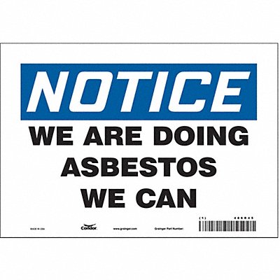 CONDOR 486R45 Safety Sign 7 in x 10 in Vinyl