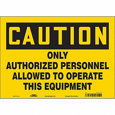 CONDOR 486T40 J9055 Safety Sign 10 in x 14 in Vinyl