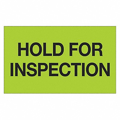 TAPE LOGIC DL1222 Label Hold for Inspection 3x5