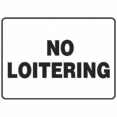 ACCUFORM MADM487VP No Loitering Sign 7 X10 Plastic