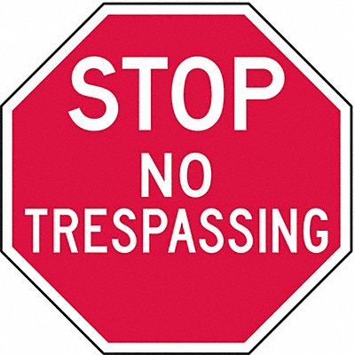 LYLE ST0246HA Reflective No Trespassing Stop Sign 6x6in