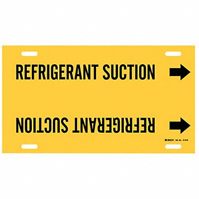 BRADY 4118F Pipe Marker Refrigrant Sction 8in H 16in W
