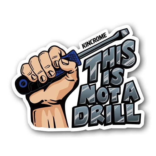 Kincrome LABDESIGN10 This Is Not A Drill