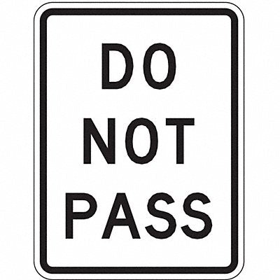LYLE R4118HA Do Not Pass Traffic Sign 24 x 18