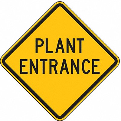 LYLE LW2X12P24HA Plant Entrance Traffic Sign 24 x 24