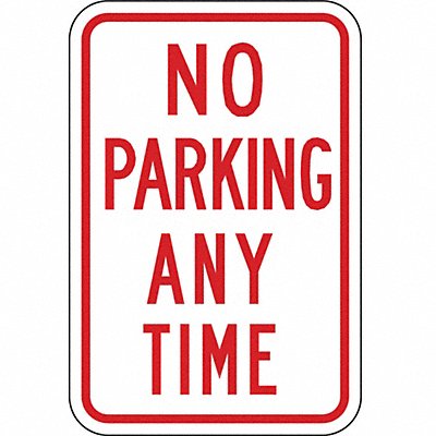 LYLE R7112HA No Parking Any Time Sign 18 x 12