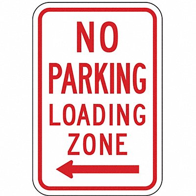 LYLE R76L12HA No Parking Loading Zone Sign 18 x 12