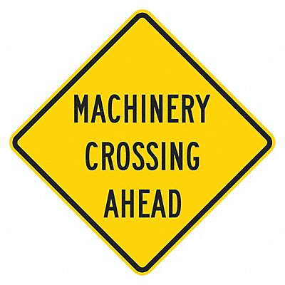 LYLE T11582HI12x12 Machinery Crossing Traffic Sign 12 x12