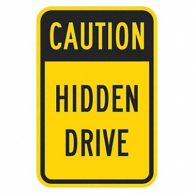 LYLE T11352DG12x18 Hidden Drive Traffic Sign 18 x 12