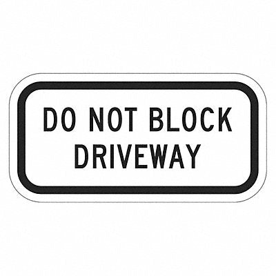 LYLE T11641HI12x6 Do Not Block Driveway Parking Sign 6x12