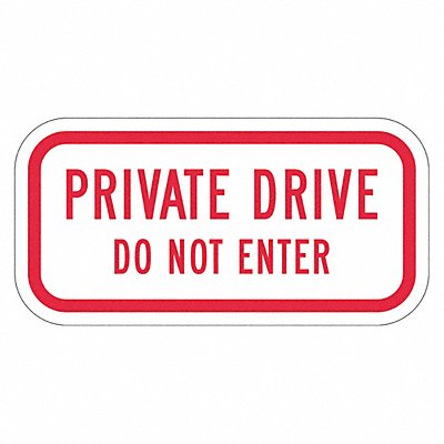 LYLE T11927DG12x6 Private Drive Traffic Sign 6 x 12