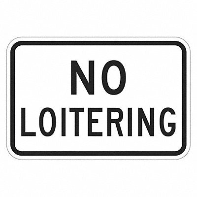 LYLE T11103HI18x12 Reflective No Loitering Sign 12x18in Alum