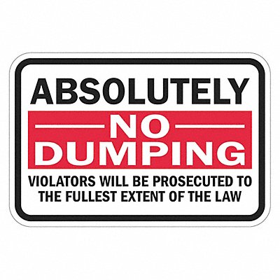 LYLE T11674DG18x12 Reflective No Dumping Sign 12x18in Alum