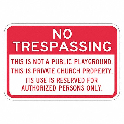 LYLE T11506DG18x12 Reflective No Trespassing Sign 12x18in Alum