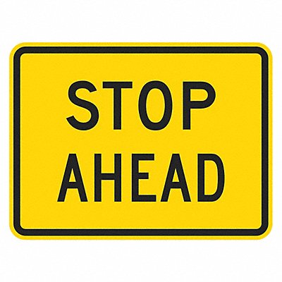 LYLE T15061EG24x18 Stop Ahead Traffic Sign 18 x 24