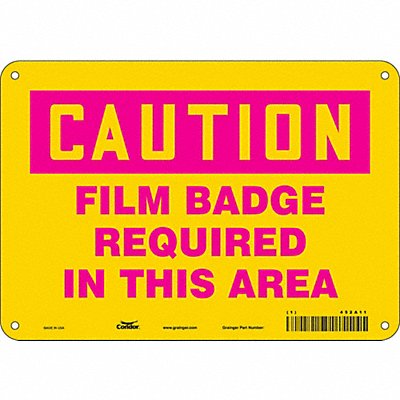 CONDOR 452A11 Radiation Safety Sign 7 x 10 Aluminum