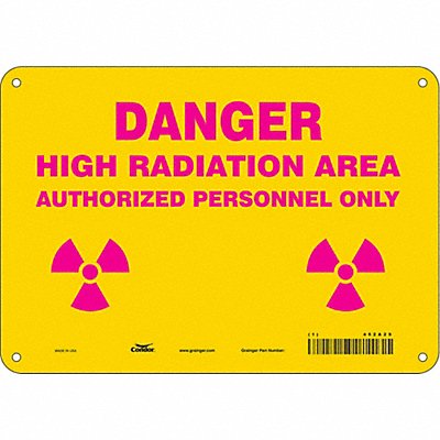 CONDOR 452A29 Radiation Safety Sign 7 x 10 Aluminum