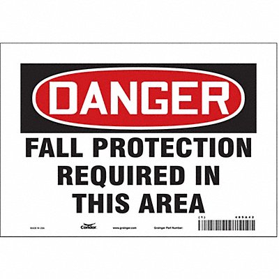 CONDOR 465A42 Safety Sign 7 inx10 in Vinyl