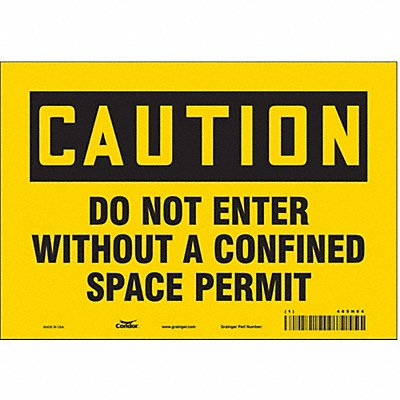 CONDOR 465H04 Safety Sign 7 inx10 in Vinyl