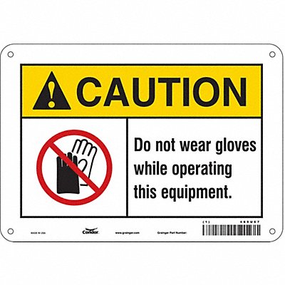 CONDOR 465U67 K0420 Safety Sign 7 inx10 in Polyethylene