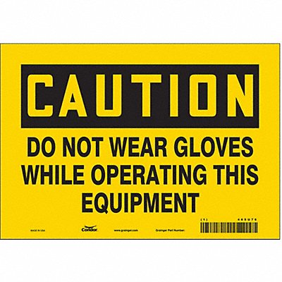 CONDOR 465U76 Safety Sign 7 in x 10 in Vinyl