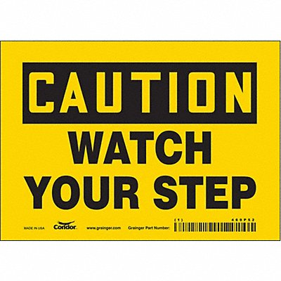 CONDOR 469P52 J6974 Safety Sign 5 inx7 in Vinyl