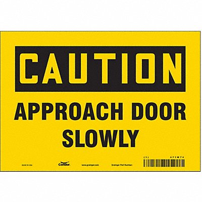 CONDOR 471W74 Safety Sign 7 in x 10 in Vinyl