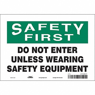 CONDOR 472W47 Safety Sign 7 inx10 in Vinyl