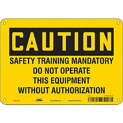 CONDOR 478L08 Safety Sign 7 inx10 in Polyethylene
