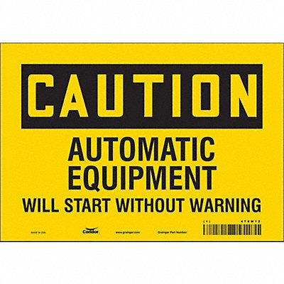 CONDOR 478M12 Safety Sign 7 inx10 in Vinyl