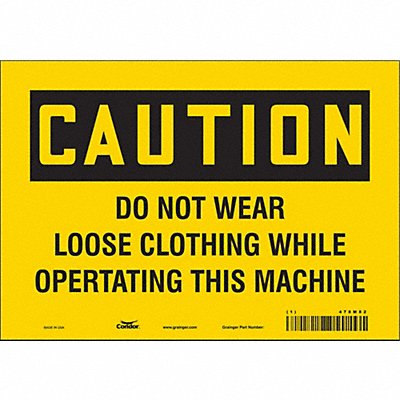 CONDOR 478M82 Safety Sign 7 in x 10 in Vinyl