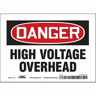 CONDOR 479U58 J6933 Safety Sign 5 inx7 in Vinyl