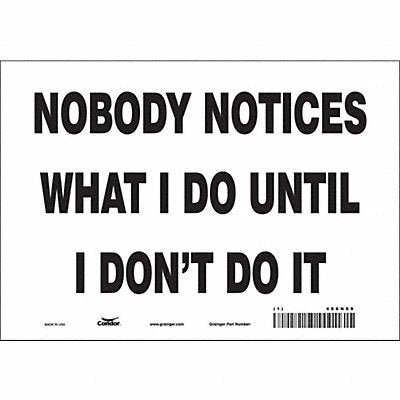 CONDOR 486N99 Safety Sign 7 in x 10 in Vinyl