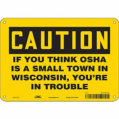 CONDOR 486P84 Safety Sign 7 in x 10 in Aluminum