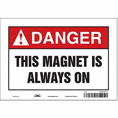 CONDOR 486R75 Safety Sign 7 inx10 in Vinyl