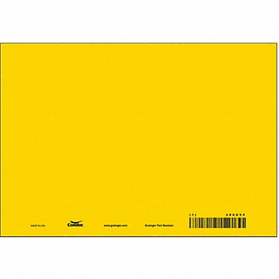 CONDOR 486U59 Safety Sign 7 inx10 in Vinyl PK10